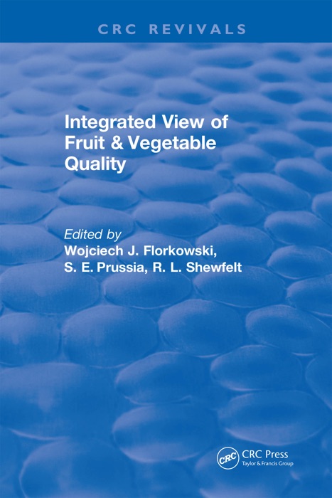 Integrated View of Fruit and Vegetable Quality