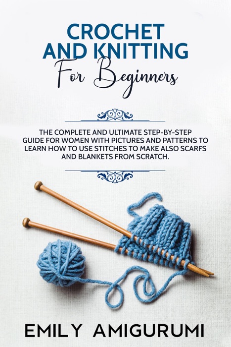 CROCHET AND KNITTING FOR BEGINNERS