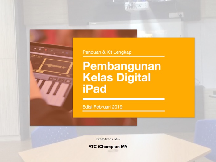 Panduan Pembangunan Kelas Digital iPad (Edisi Jan 2019)