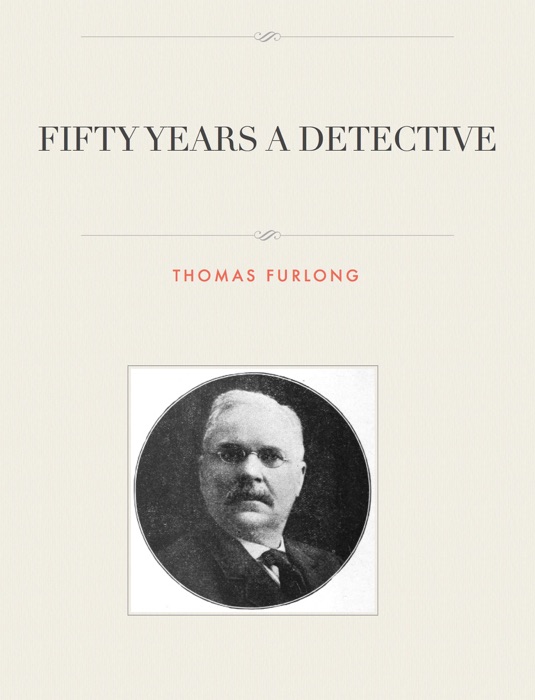 FIFTY YEARS A DETECTIVE