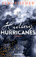 Tami Fischer - Hiding Hurricanes artwork