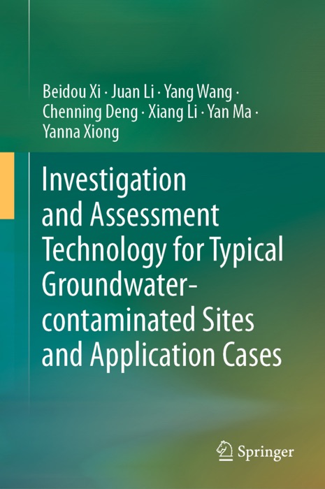 Investigation and Assessment Technology for Typical Groundwater-contaminated Sites and Application Cases