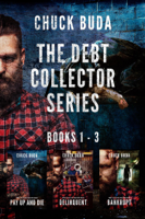 Chuck Buda - The Debt Collector Box Set: Books 1-3 artwork
