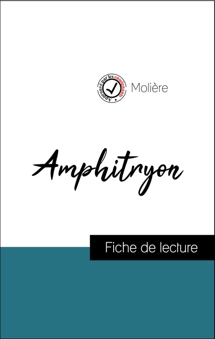 Analyse de l'œuvre : Amphitryon (résumé et fiche de lecture plébiscités par les enseignants sur fichedelecture.fr)