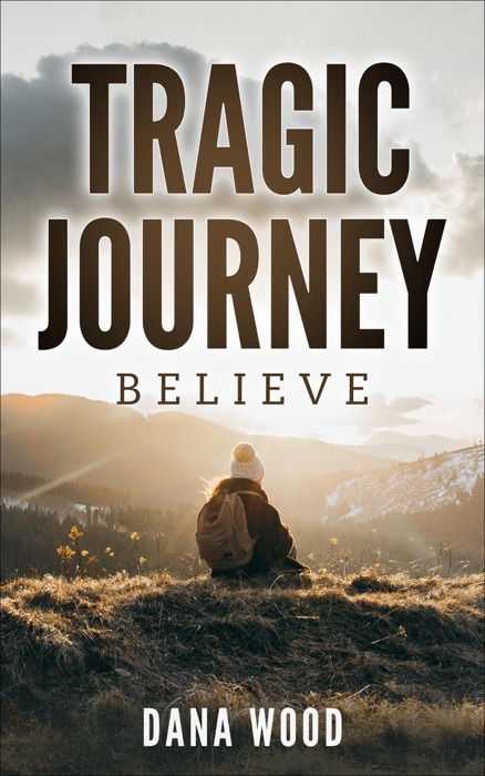 Tragic Journey Believe