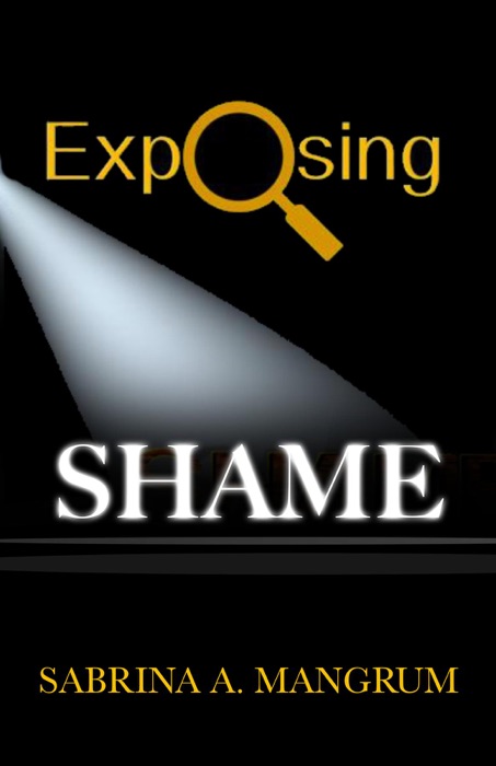 Exposing Shame