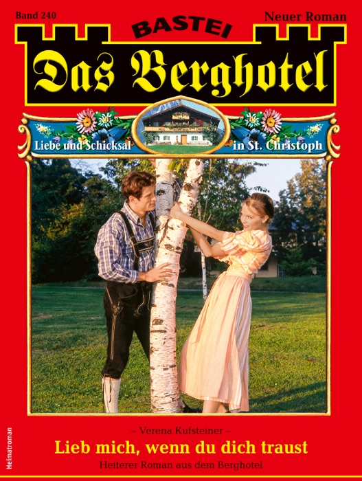 Das Berghotel 240 - Heimatroman