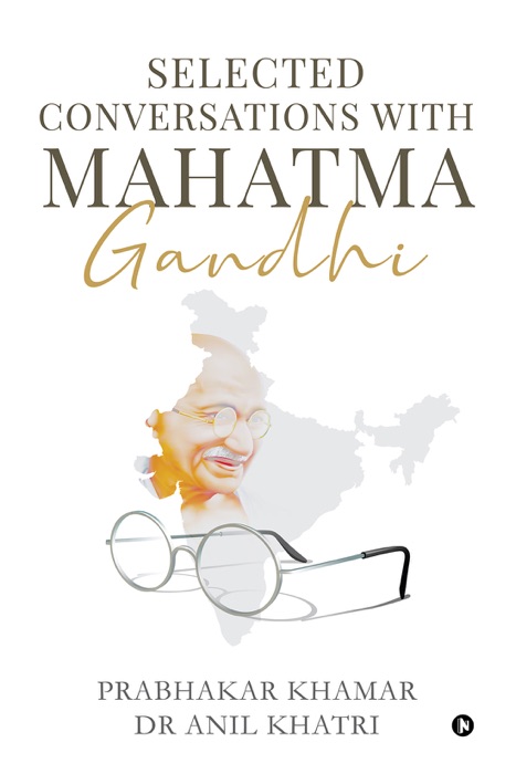 Selected Conversations with Mahatma Gandhi