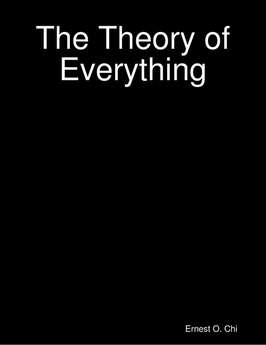 The Theory of Everything