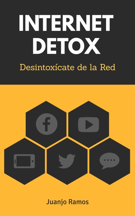 Internet Detox. Desintoxícate de la red