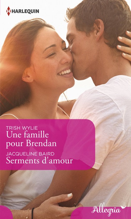 Une famille pour Brendan - Serments d'amour