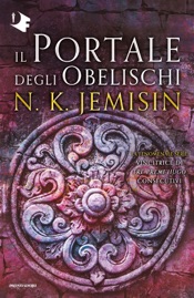 Il Portale degli Obelischi. La terra spezzata - Libro 2