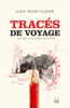 Ugo Monticone - Tracés de voyage artwork