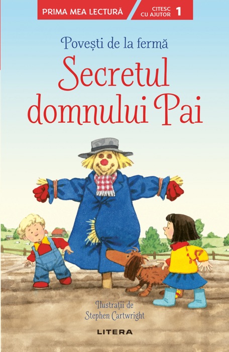 Povesti de la ferma - Secretul domnului Pai. Prima mea lectura