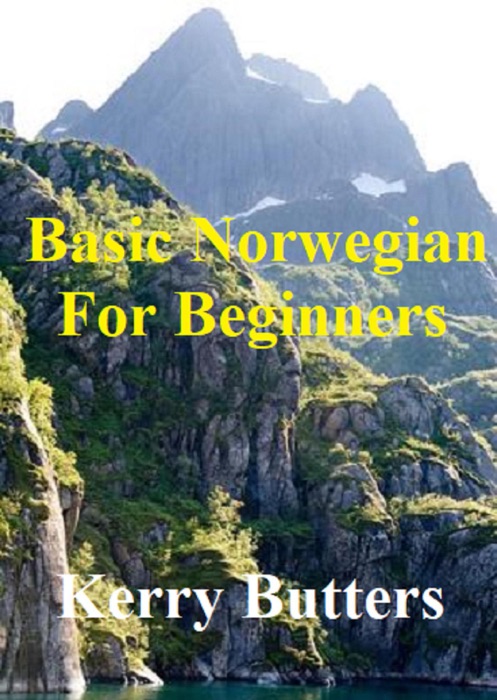 Basic Norwegian For Beginners.