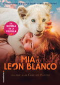 Mía y el león blanco - Studio Canal