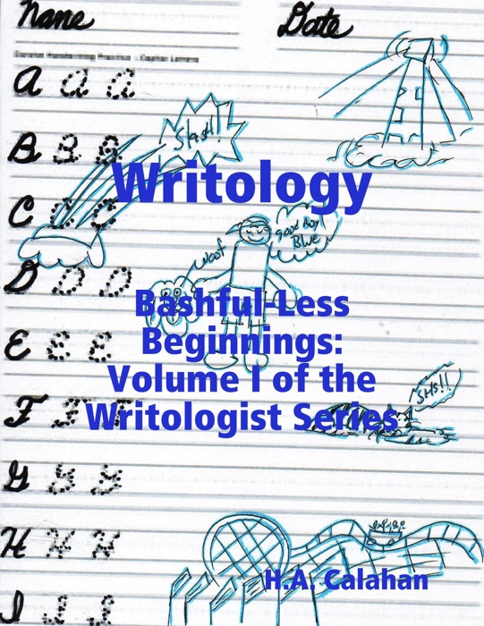 Writology: Bashful-less Beginnings: Volume I of the Writologist Series
