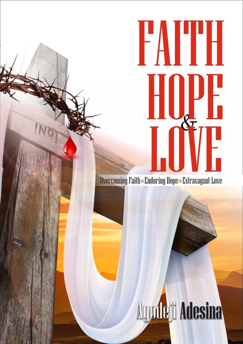 Faith, Hope & Love