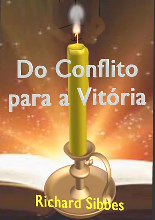 Do Conflito Para A Vitória