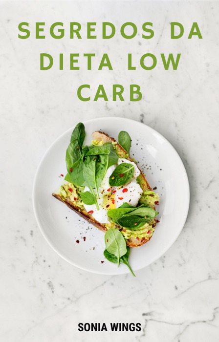 Segredos da dieta Low Carb