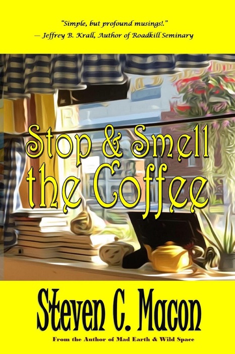 Stop & Smell the Coffee