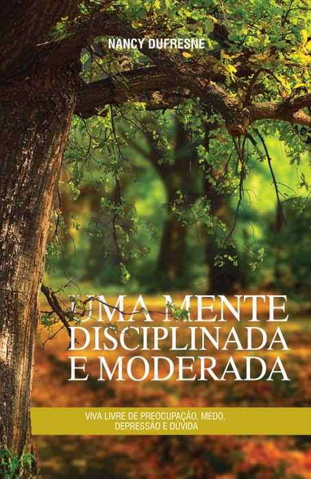 Uma Mente Moderada e Disciplinada