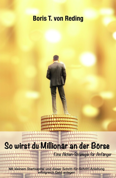 So wirst Du Millionär an der Börse