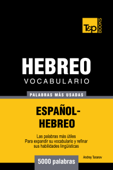 Vocabulario Español-Hebreo: 5000 palabras más usadas - Andrey Taranov