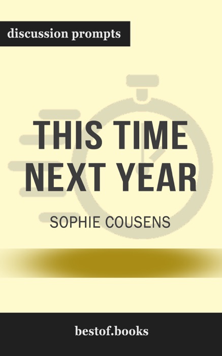 This Time Next Year by Sophie Cousens (Discussion Prompts)