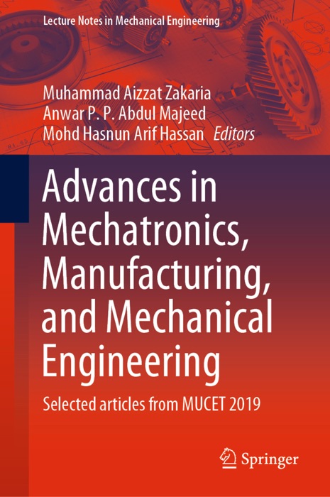 Advances in Mechatronics, Manufacturing, and Mechanical Engineering