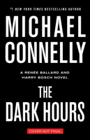 Michael Connelly - The Dark Hours artwork