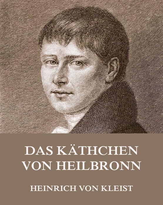 Das Käthchen von Heilbronn