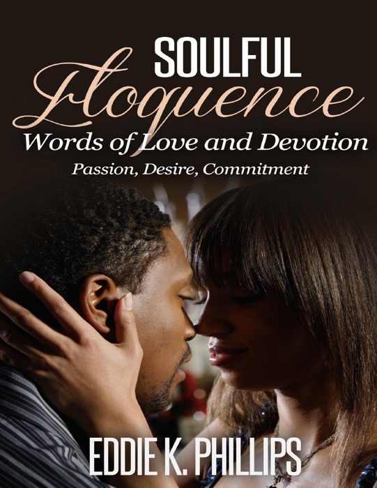 Soulful Eloquence:  Words of Love and Devotion