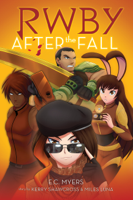 E. C. Myers - After the Fall (RWBY, Book #1) artwork