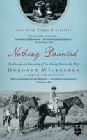 Dorothy Wickenden - Nothing Daunted artwork