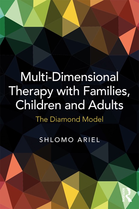 Multi-Dimensional Therapy with Families, Children and Adults