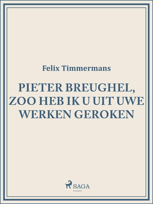 Pieter Breughel, zoo heb ik u uit uwe werken geroken