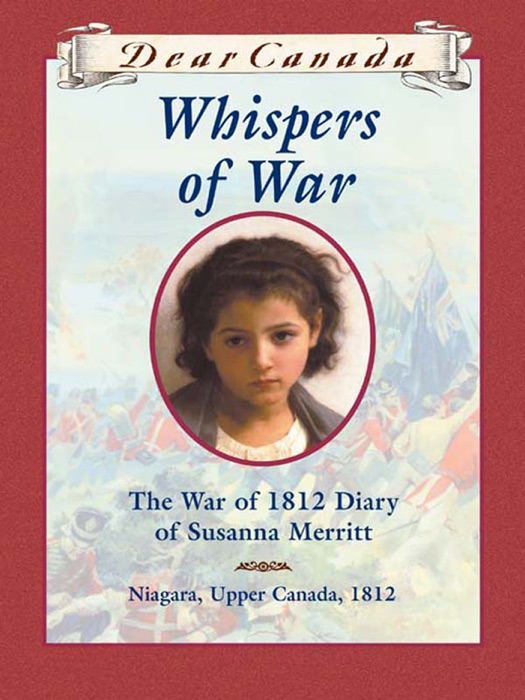 Dear Canada: Whispers of War
