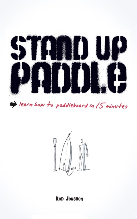 Stand Up Paddle - learn how to paddleboard in 15 minutes