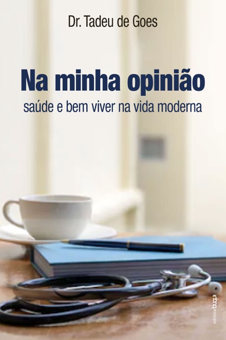 Na minha opinião: saúde e bem viver na vida moderna