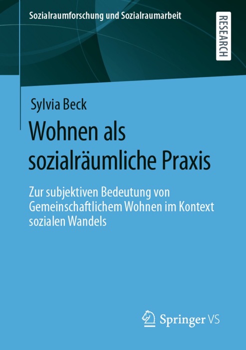 Wohnen als sozialräumliche Praxis