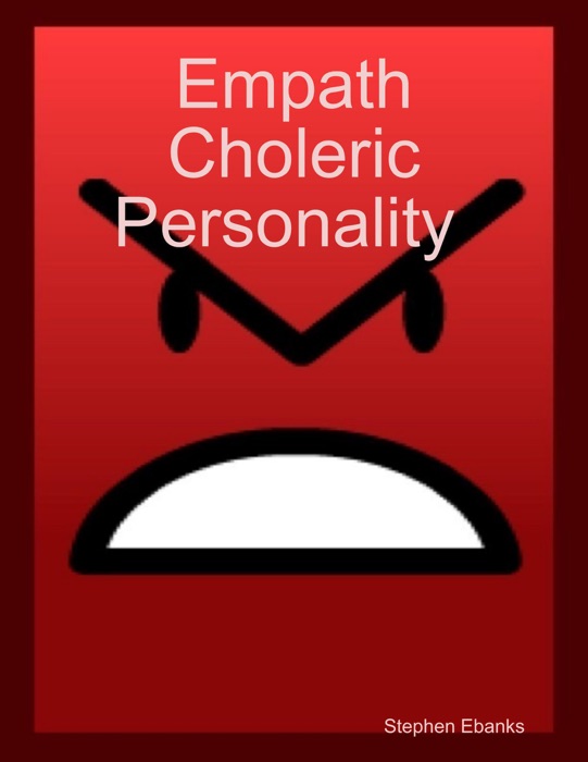 Empath Choleric Personality