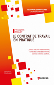 Le contrat de travail en pratique - François Taquet