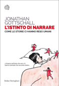 L'istinto di narrare - Jonathan Gottschall