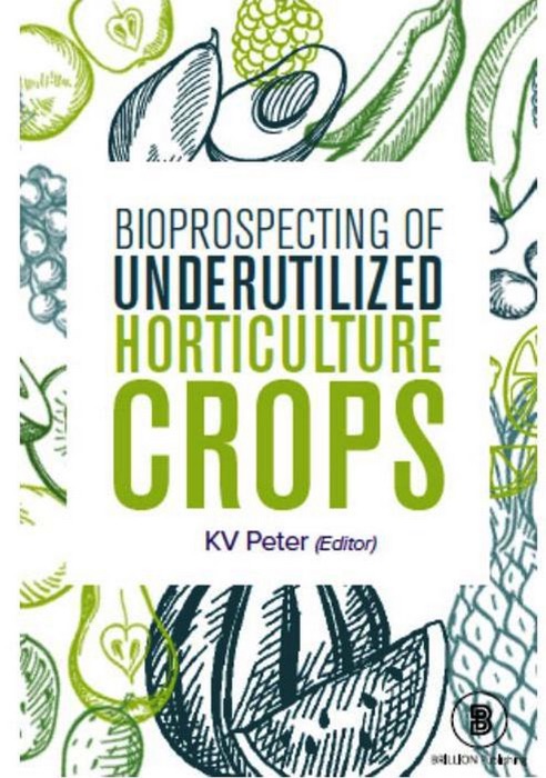 Bioprospecting of Underutilized Horticulture Crops