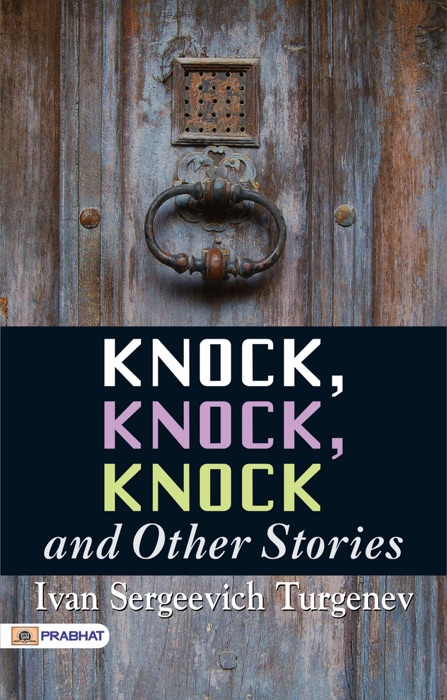 Knock, Knock, Knock and Other Stories