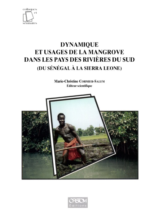 Dynamique et usages de la mangrove dans les pays des rivières du Sud