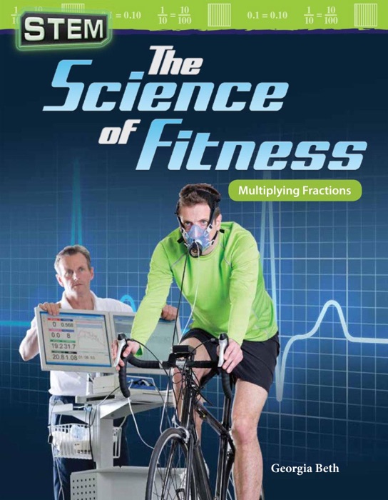 STEM: The Science of Fitness: Multiplying Fractions: Read-along ebook