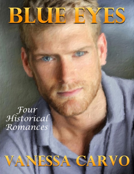 Blue Eyes: Four Historical Romances