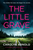 The Little Grave - Carolyn Arnold